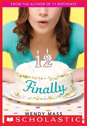 12 Finally by Wendy Mass