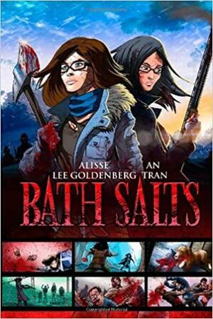 Bath Salts by Alisse Lee Goldenberg, An Tran