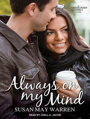 Always on My Mind by Susan May Warren