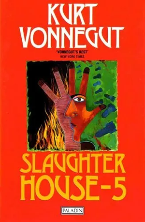 Slaughterhouse-Five, or The Children's Crusade by Kurt Vonnegut