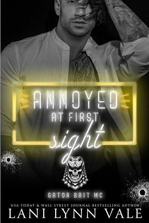 Annoyed At First Sight by Lani Lynn Vale