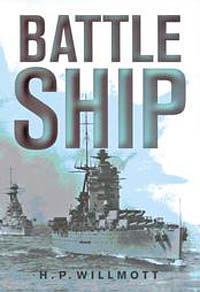 Battleship by H.P. Willmott
