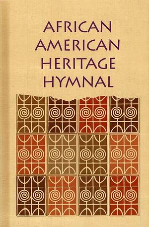 African American Heritage Hymnal by Jr., Nolan E. Williams, Delores Carpenter