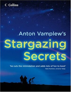 Anton Vamplew's Stargazing Secrets by Anton Vamplew