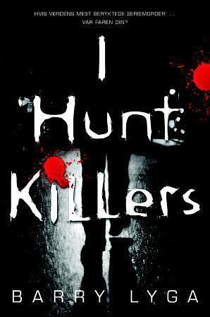 I Hunt Killers by Barry Lyga