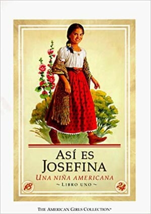 Josefina: An American Girl by Valerie Tripp