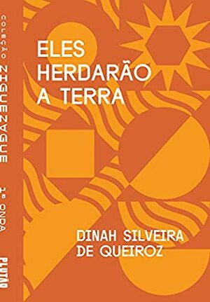 Eles herdarão a Terra by Dinah Silveira de Queiroz