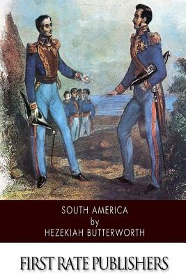 South America by Hezekiah Butterworth