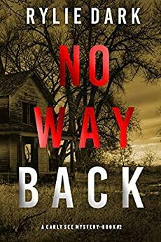 No Way Back by Rylie Dark