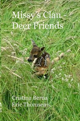 Missy's Clan - Deer Friends by Cristina Berna, Eric Thomsen