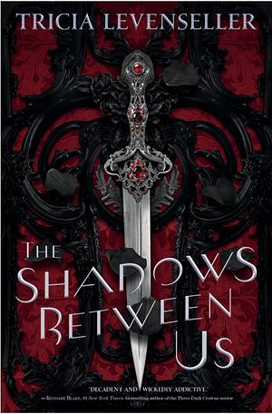 The Shadows Between Us by Tricia Levenseller