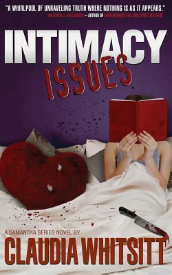 Intimacy Issues by Claudia Whitsitt