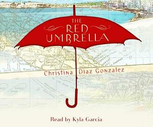 The Red Umbrella by Christina Diaz Gonzalez