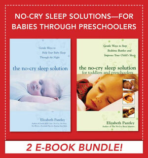 No-Cry Sleep Solutions for Babies Through Preschoolers by Elizabeth Pantley