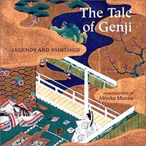 The Tale of Genji: Legends and Paintings by Miyeko Murase