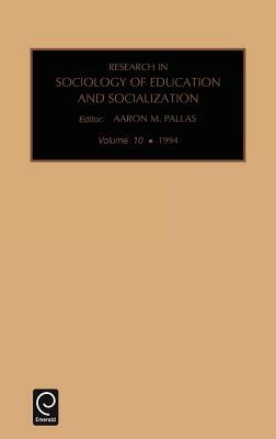 Research in the Sociology of Education and Socialization by 