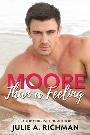 Moore than a Feeling by Julie A. Richman