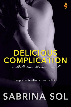 Delicious Complication by Sabrina Sol