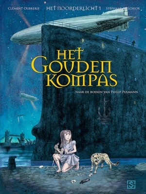 Het Gouden Kompas 1 by Stéphane Melchior-Durand, Clément Oubrerie, Mariella Manfré