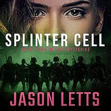 Splinter Cell by Jason Letts