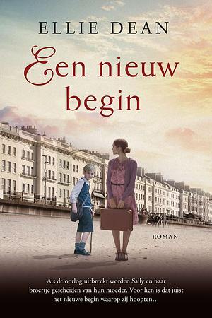 Een nieuw begin by Ellie Dean, Yolande Ligterink