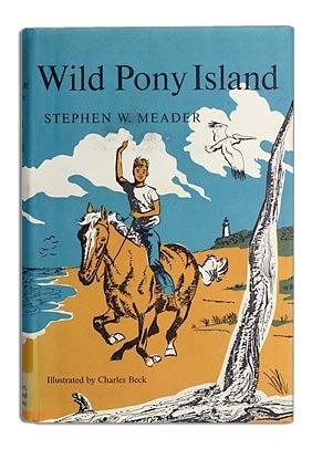 Wild Pony Island by Charles Beck, Stephen W. Meader