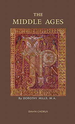 The Middle Ages by Dorothy Mills