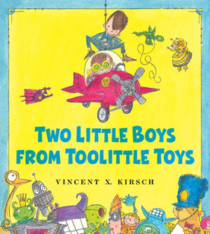 The Two Little Boys from Toolittle Toys by Vincent X. Kirsch