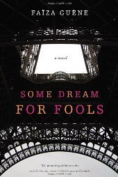 Some Dream for Fools: A Novel by Faïza Guène