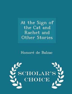 At The Sign Of The Cat And Racket by Honoré de Balzac