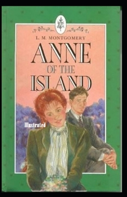 Anne of Avonlea Illustrated by L.M. Montgomery