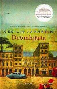 Drömhjärta by Cecilia Samartin, Torun Lidfeldt Bager