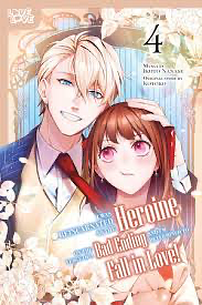 I Was Reincarnated as the Heroine on the Verge of a Bad Ending, and I'm Determined to Fall in Love!, Volume 4 by Kotoko