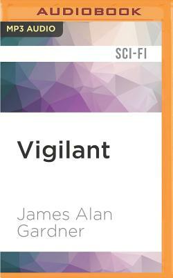 Vigilant by James Alan Gardner