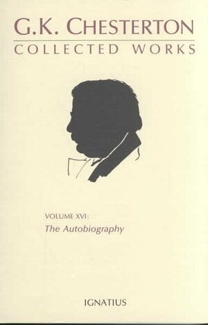 The Autobiographyof G.K. Chesterton by G.K. Chesterton