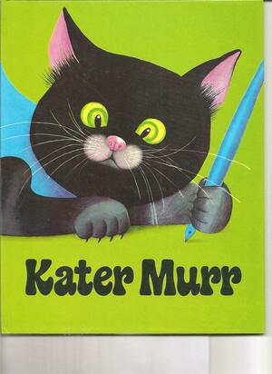 Kater Murr by Kajetan Kovič