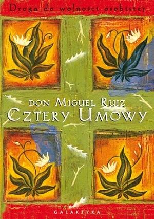 Cztery umowy by Don Miguel Ruiz, Janet Mills