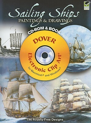 Sailing Ships Paintings & Drawings [With CDROM] by 