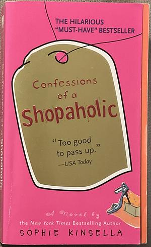 Confessions of a Shopaholic by Sophie Kinsella