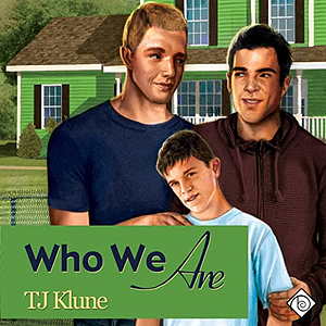 Who We Are by TJ Klune