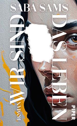 Wir sind das Leben by Saba Sams