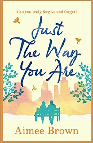 Just The Way You Are by Aimee Brown