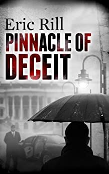 Pinnacle Of Deceit by Eric Rill