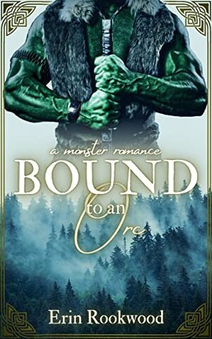 Bound to an Orc by Erin Rookwood