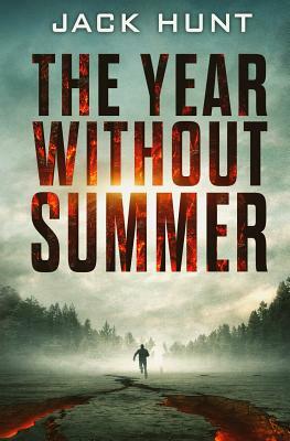 The Year Without Summer by Jack Hunt