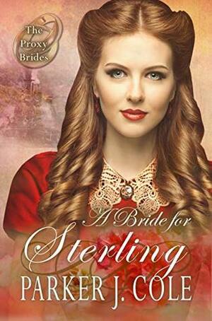 A Bride for Sterling by Parker J. Cole