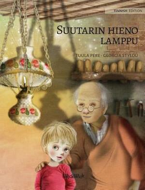 Suutarin hieno lamppu: Finnish Edition of The Shoemaker's Splendid Lamp by Tuula Pere