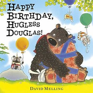 Happy Birthday, Hugless Douglas! by David Melling