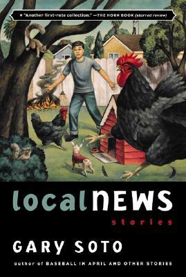 Local News: Stories by Gary Soto