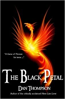 The Black Petal by Dan C. Thompson